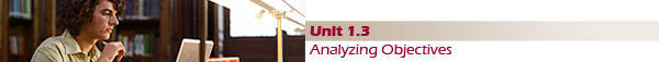 Unit 1.3 Analyzing Objectives 