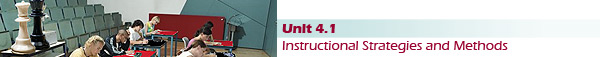 Unit 4.1 Instructional Strategies and Methods
